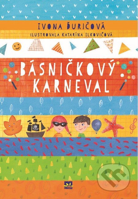 Kniha: Básničkový karneval (Ivona Ďuričová). Príroda, 2014 Kniha: Básničkový karneval (Ivona Ďuričová). Príroda, 2014