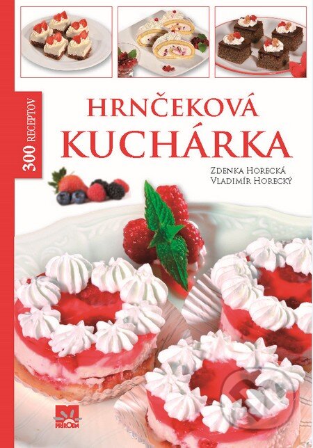 Kniha: Hrnčeková kuchárka (Vladimír Horecký a Zdenka Horecká). Príroda, 2014 Kniha: Hrnčeková kuchárka (Vladimír Horecký a Zdenka Horecká). Príroda, 2014