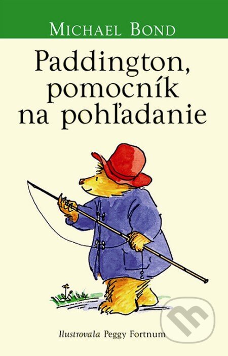 Kniha: Paddington, pomocník na pohľadanie (Michael Bond). Slovart, 2014 Kniha: Paddington, pomocník na pohľadanie (Michael Bond). Slovart, 2014