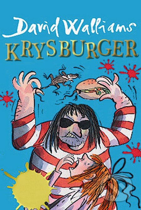 Kniha: Krysburger (slovenský jazyk) (David Walliams). Slovart, 2014 Kniha: Krysburger (slovenský jazyk) (David Walliams). Slovart, 2014