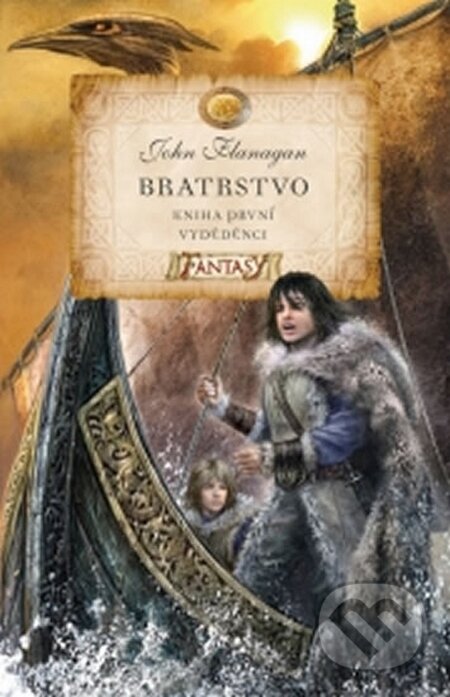Kniha: Bratrstvo (Kniha první) (John Flanagan). Egmont ČR, 2014 Kniha: Bratrstvo (Kniha první) (John Flanagan). Egmont ČR, 2014
