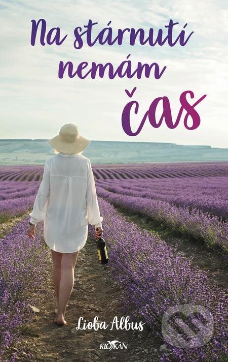 E-kniha: Na stárnutí nemám čas (Lioba Albus). Alpress E-kniha: Na stárnutí nemám čas (Lioba Albus). Alpress