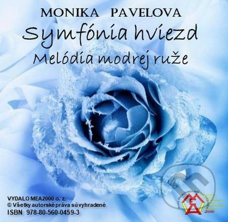 E-kniha: Symfónia hviezd (Monika Pavelová). MEA2000 E-kniha: Symfónia hviezd (Monika Pavelová). MEA2000