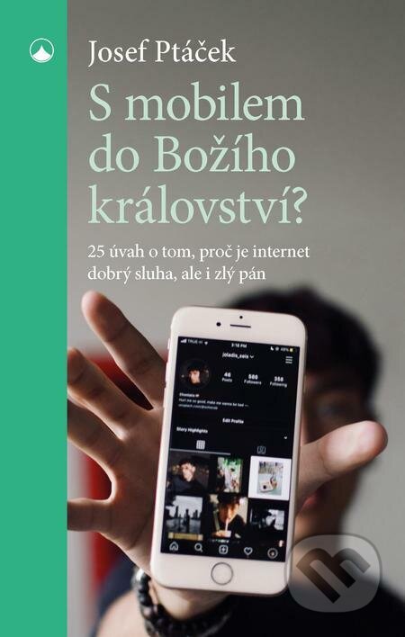 E-kniha: S mobilem do Božího království? (Josef Ptáček). Karmelitánské nakladatelství, 2023 E-kniha: S mobilem do Božího království? (Josef Ptáček). Karmelitánské nakladatelství, 2023