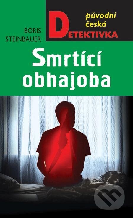 E-kniha: Smrtící obhajoba (Boris Steinbauer). Moba, 2023 E-kniha: Smrtící obhajoba (Boris Steinbauer). Moba, 2023