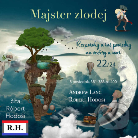 Audiokniha: Majster zlodej (Andrew Lang a Róbert Hodoši). Robert Hodosi, 2023 Audiokniha: Majster zlodej (Andrew Lang a Róbert Hodoši). Robert Hodosi, 2023