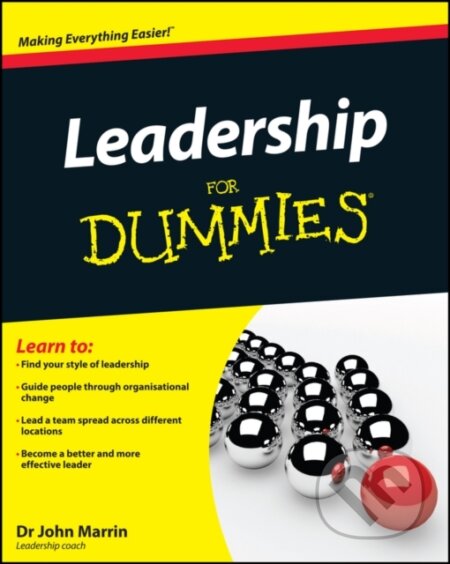 E-kniha: Leadership For Dummies (John Marrin). Wiley, 2011 E-kniha: Leadership For Dummies (John Marrin). Wiley, 2011