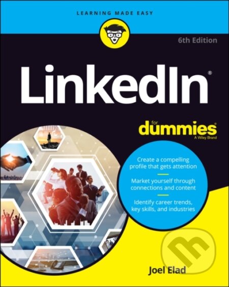 E-kniha: LinkedIn For Dummies (Joel Elad). Wiley, 2021 E-kniha: LinkedIn For Dummies (Joel Elad). Wiley, 2021