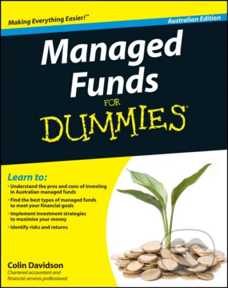 E-kniha: Managed Funds For Dummies (Colin Davidson). Wiley, 2011 E-kniha: Managed Funds For Dummies (Colin Davidson). Wiley, 2011