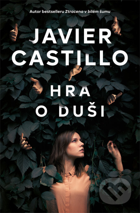 E-kniha: Hra o duši (Javier Castillo). Vendeta, 2023 E-kniha: Hra o duši (Javier Castillo). Vendeta, 2023