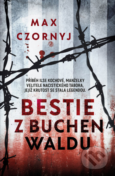 E-kniha: Bestie z Buchenwaldu (Max Czornyj). Kontrast, 2023 E-kniha: Bestie z Buchenwaldu (Max Czornyj). Kontrast, 2023
