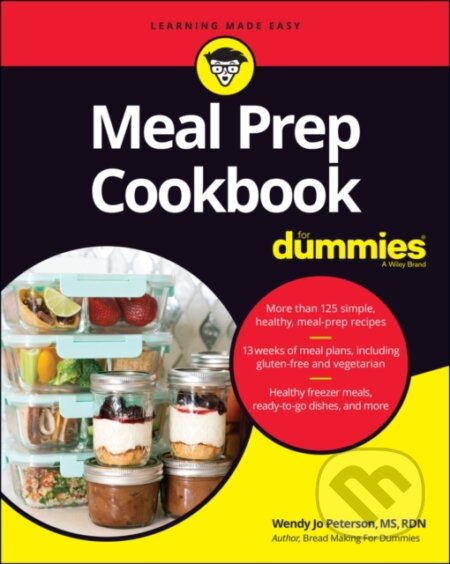 E-kniha: Meal Prep Cookbook For Dummies (Wendy Jo Peterson). Wiley, 2021 E-kniha: Meal Prep Cookbook For Dummies (Wendy Jo Peterson). Wiley, 2021