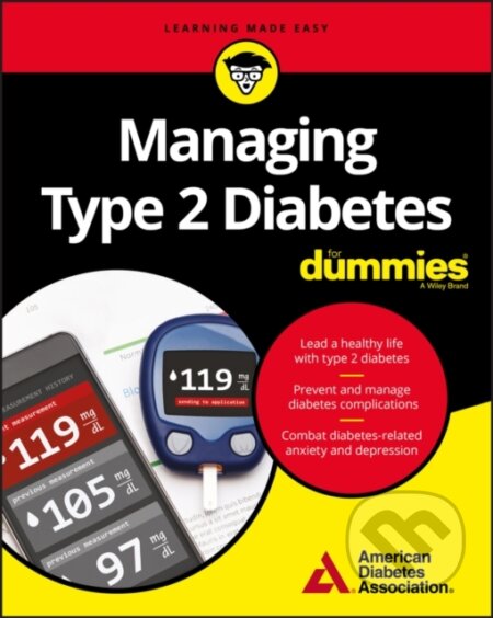 E-kniha: Managing Type 2 Diabetes For Dummies (Wiley). Wiley, 2018 E-kniha: Managing Type 2 Diabetes For Dummies (Wiley). Wiley, 2018