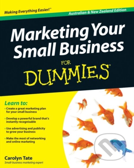 E-kniha: Marketing Your Small Business For Dummies (Carolyn Tate). Wiley, 2010 E-kniha: Marketing Your Small Business For Dummies (Carolyn Tate). Wiley, 2010