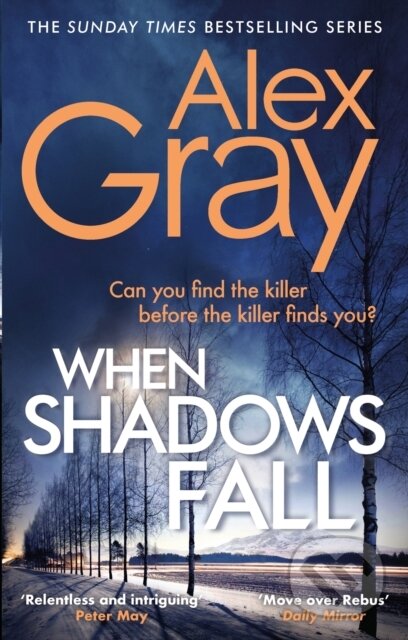 E-kniha: When Shadows Fall (Alex Gray). Little, Brown Book Group, 2020 E-kniha: When Shadows Fall (Alex Gray). Little, Brown Book Group, 2020