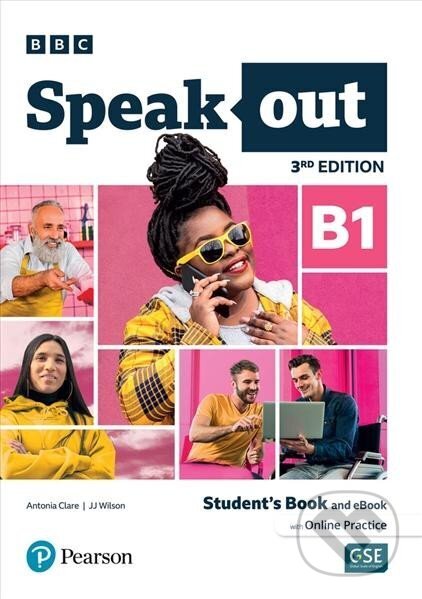Kniha: Speakout B1: Student´s Book and eBook with Online Practice, 3rd Edition (J. J. Wilson a Antonia Clare). Pearson Kniha: Speakout B1: Student´s Book and eBook with Online Practice, 3rd Edition (J. J. Wilson a Antonia Clare). Pearson