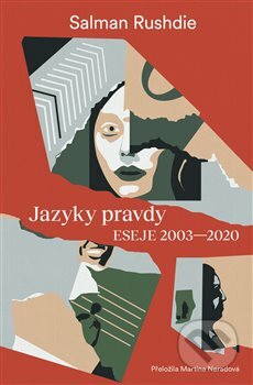 Kniha: Jazyky pravdy (Salman Rushdie). Paseka, 2023 Kniha: Jazyky pravdy (Salman Rushdie). Paseka, 2023