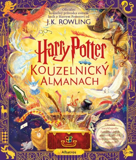 Kniha: Harry Potter: Kouzelnický almanach (J.K. Rowling). Albatros CZ, 2023 Kniha: Harry Potter: Kouzelnický almanach (J.K. Rowling). Albatros CZ, 2023
