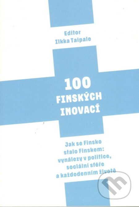Kniha: 100 finských inovací (Petrus). Petrus, 2023 Kniha: 100 finských inovací (Petrus). Petrus, 2023
