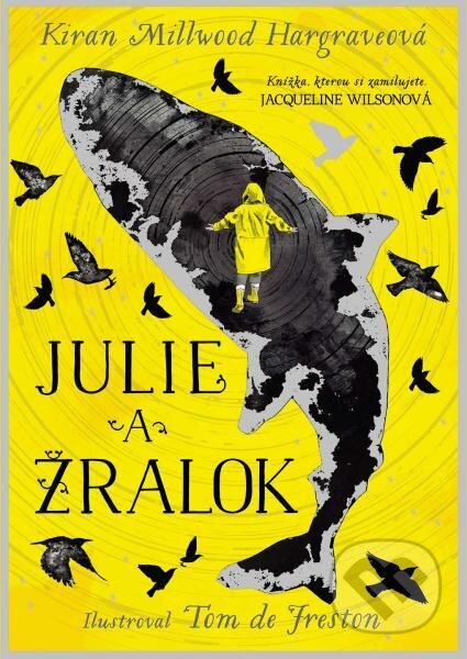 Kniha: Julie a žralok (Kiran Millwood Hargrave). Slovart, 2023 Kniha: Julie a žralok (Kiran Millwood Hargrave). Slovart, 2023
