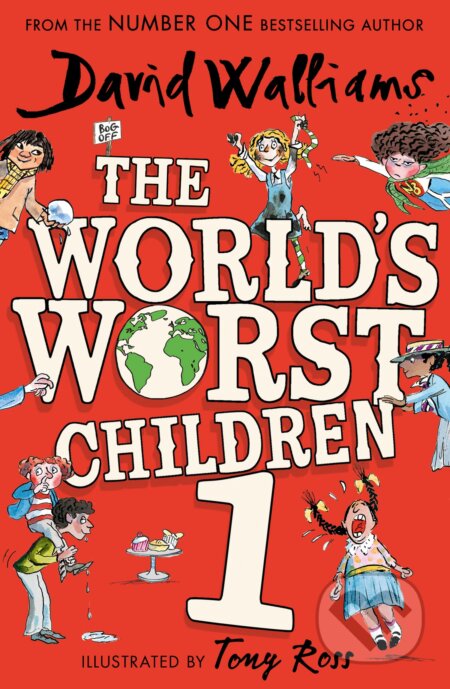 Kniha: The World's Worst Children 1 (David Walliams). HarperCollins, 2023 Kniha: The World's Worst Children 1 (David Walliams). HarperCollins, 2023