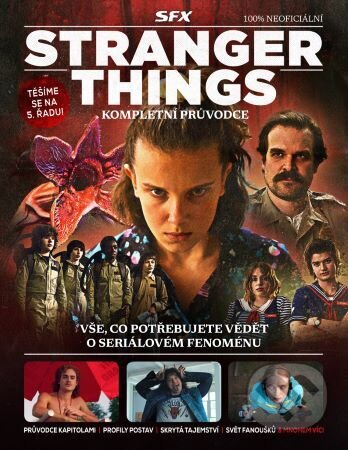 Kniha: Stranger Things – Kompletní průvodce (Autorský kolektiv). Extra Publishing, 2023 Kniha: Stranger Things – Kompletní průvodce (Autorský kolektiv). Extra Publishing, 2023
