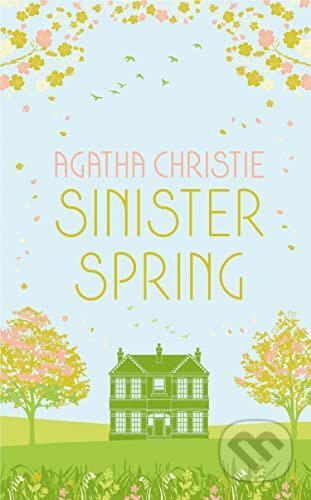 Kniha: Sinister Spring (Agatha Christie). HarperCollins, 2023 Kniha: Sinister Spring (Agatha Christie). HarperCollins, 2023