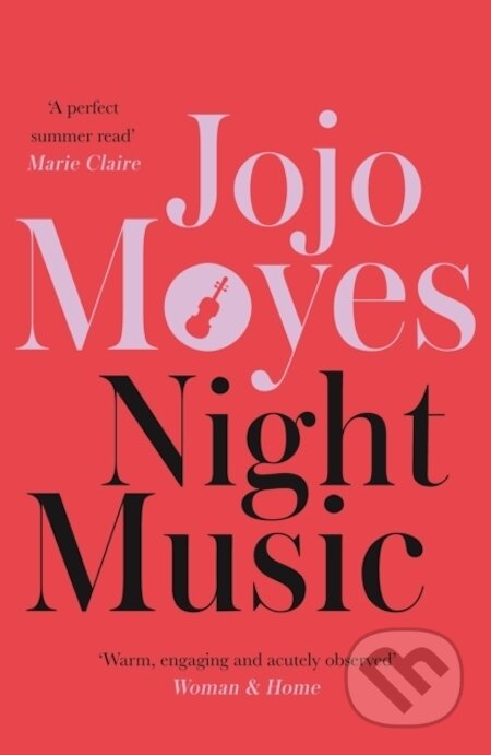 E-kniha: Night Music (Jojo Moyes). Hodder and Stoughton, 2009 E-kniha: Night Music (Jojo Moyes). Hodder and Stoughton, 2009