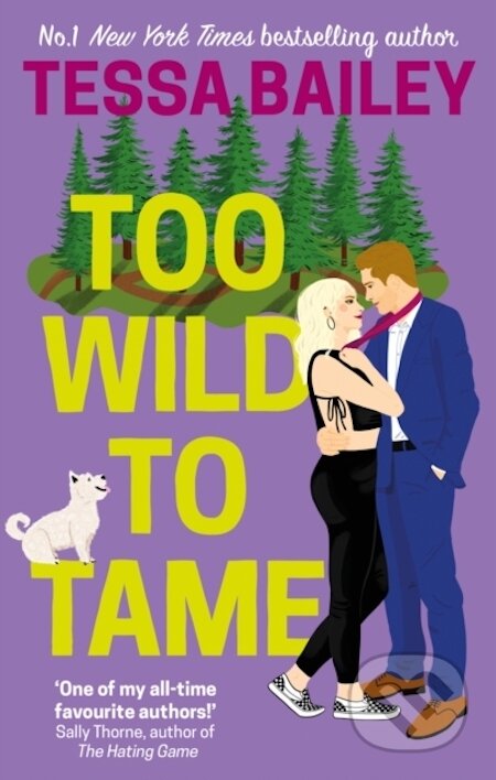 E-kniha: Too Wild to Tame (Tessa Bailey). Little, Brown Book Group, 2022 E-kniha: Too Wild to Tame (Tessa Bailey). Little, Brown Book Group, 2022