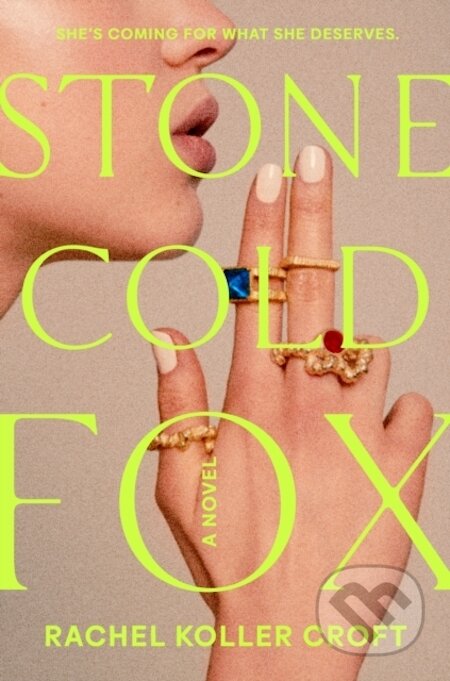 Stone Cold Fox - Rachel Koller Croft, Penguin Books, 2023 Stone Cold Fox - Rachel Koller Croft, Penguin Books, 2023