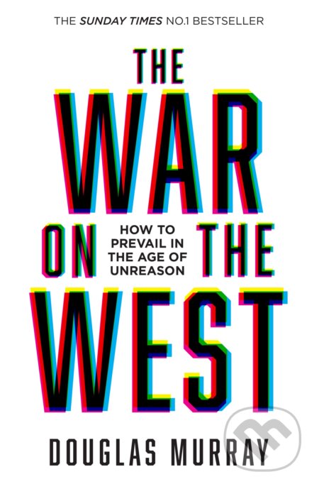 Kniha: The War on the West (Douglas Murray). HarperCollins, 2023 Kniha: The War on the West (Douglas Murray). HarperCollins, 2023