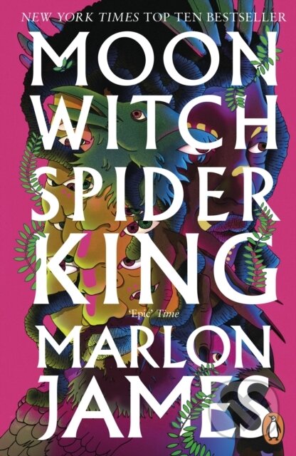 Kniha: Moon Witch, Spider King (Marlon James). Penguin Books, 2023 Kniha: Moon Witch, Spider King (Marlon James). Penguin Books, 2023