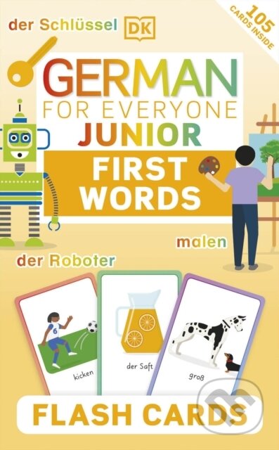 Kniha: German for Everyone Junior First Words Flash Cards (Dorling Kindersley). Dorling Kindersley, 2023 Kniha: German for Everyone Junior First Words Flash Cards (Dorling Kindersley). Dorling Kindersley, 2023