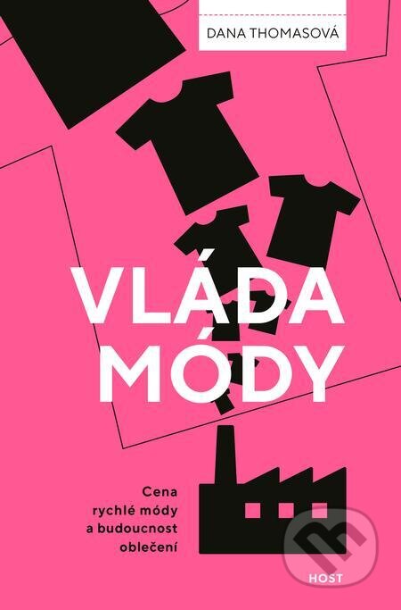 E-kniha: Vláda módy (Dana Thomas). Host, 2020 E-kniha: Vláda módy (Dana Thomas). Host, 2020