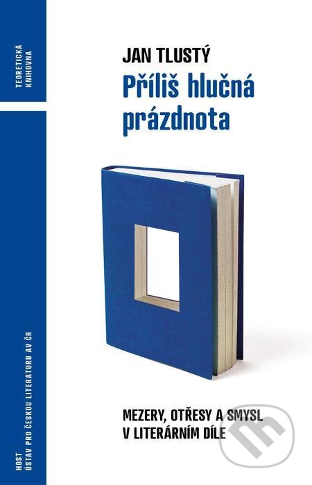 E-kniha: Příliš hlučná prázdnota (Jan Tlustý). Host, 2022 E-kniha: Příliš hlučná prázdnota (Jan Tlustý). Host, 2022
