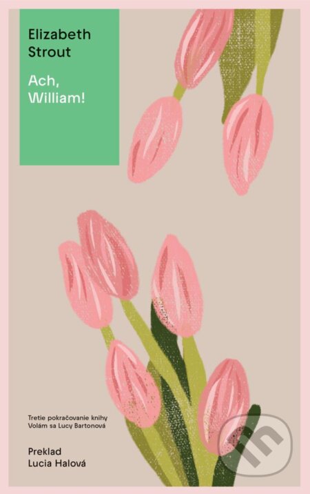 Kniha: Ach, William! (Elizabeth Strout). Inaque, 2023 Kniha: Ach, William! (Elizabeth Strout). Inaque, 2023