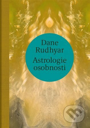 Kniha: Astrologie osobnosti (Dane Rudhyar). Trigon, 2023 Kniha: Astrologie osobnosti (Dane Rudhyar). Trigon, 2023