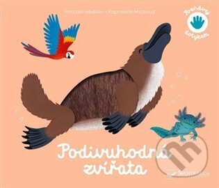 Kniha: Podivuhodná zvířata (Pascale Hédelín a Raphaëlle Michaud). Svojtka&Co., 2023 Kniha: Podivuhodná zvířata (Pascale Hédelín a Raphaëlle Michaud). Svojtka&Co., 2023