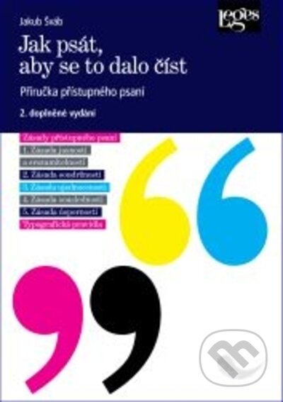 Kniha: Jak psát, aby se to dalo číst (Jakub Šváb). Leges, 2023 Kniha: Jak psát, aby se to dalo číst (Jakub Šváb). Leges, 2023