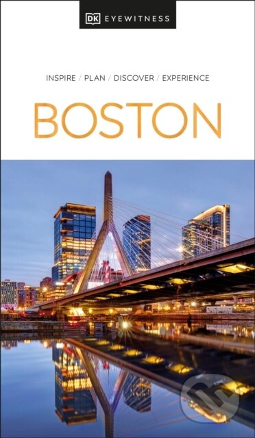 Kniha: Boston (Dorling Kindersley). Dorling Kindersley, 2023 Kniha: Boston (Dorling Kindersley). Dorling Kindersley, 2023