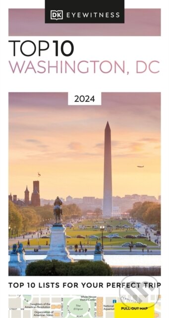 Kniha: Top 10 Washington, DC (Dorling Kindersley). Dorling Kindersley, 2023 Kniha: Top 10 Washington, DC (Dorling Kindersley). Dorling Kindersley, 2023