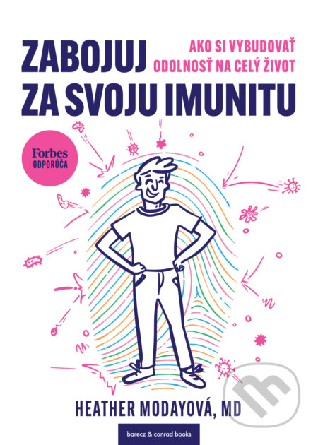 Kniha: Zabojuj za svoju imunitu (Heather Moday). barecz & conrad books, 2024 Kniha: Zabojuj za svoju imunitu (Heather Moday). barecz & conrad books, 2024