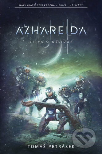 Kniha: Azhareida (Tomáš Petrásek). Epocha, 2023 Kniha: Azhareida (Tomáš Petrásek). Epocha, 2023