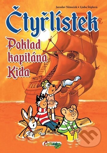 Kniha: Čtyřlístek: Poklad kapitána Kida (Ljuba Štíplová). Čtyřlístek, 2023 Kniha: Čtyřlístek: Poklad kapitána Kida (Ljuba Štíplová). Čtyřlístek, 2023
