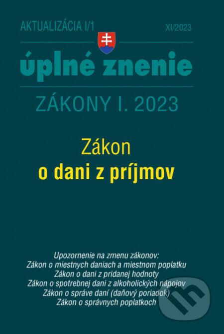 Kniha: Aktualizácia I/1 2023 - daňové a účtovné zákony (Poradca s.r.o.). Poradca s.r.o., 2023 Kniha: Aktualizácia I/1 2023 - daňové a účtovné zákony (Poradca s.r.o.). Poradca s.r.o., 2023