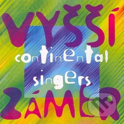 Hudobné CD: Continental Singers: Vyšší zámer (Continental Ministries Slovakia). Continental Ministries Slovakia Hudobné CD: Continental Singers: Vyšší zámer (Continental Ministries Slovakia). Continental Ministries Slovakia