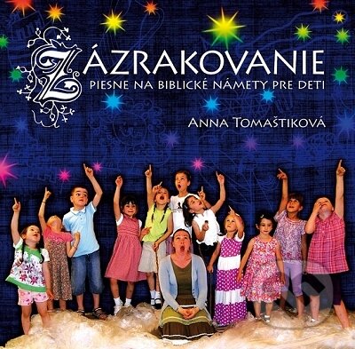 Hudobné CD: Anna Tomaštiková: Zázrakovanie (Rosa Slovensko). Rosa Slovensko, 2013 Hudobné CD: Anna Tomaštiková: Zázrakovanie (Rosa Slovensko). Rosa Slovensko, 2013