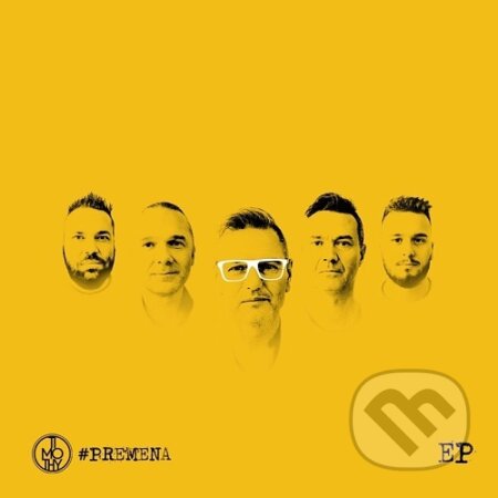Hudobné CD: Timothy: Premena (Timothy Sound). Timothy Sound, 2019 Hudobné CD: Timothy: Premena (Timothy Sound). Timothy Sound, 2019