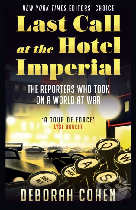 Last Call at the Hotel Imperial - Deborah Cohen, William Collins, 2023
