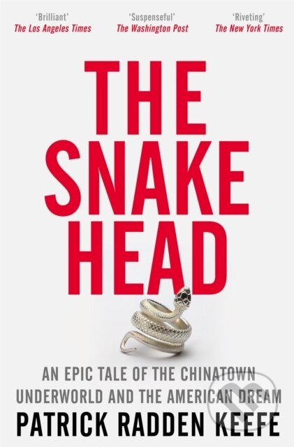 Kniha: The Snakehead (Patrick Radden Keefe). Picador, 2023 Kniha: The Snakehead (Patrick Radden Keefe). Picador, 2023